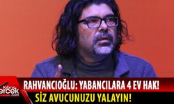 Rahvancıoğlu: UBP-DP-YDP hükümeti yabancıların ev alma hakkını 4’e çıkarttı