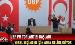 UBP PM toplantısı başladı