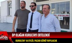 DP Olağan Kurultayı ertelendi