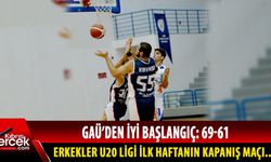 GAÜ’den iyi başlangıç: 69-61