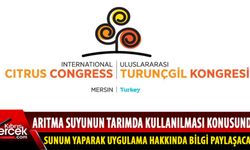 Özçınar, 14. Uluslararası Turunçgil Kongresi’ne katılıyor