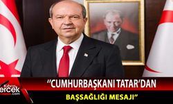 ''Cumhurbaşkanı Tatar'dan Başsağlığı Mesajı''