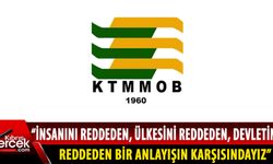 KTMMOB, değişiklik yasa önerisini kabul etmeyeceklerini açıkladı