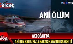 Akdoğan'da ani ölüm!