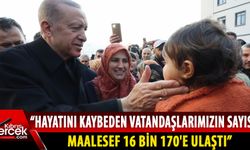 Erdoğan, depremde son durumu açıkladı