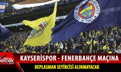 Kayserispor-Fenerbahçe maçına sarı-lacivertli taraftarların girmesi yasaklandı