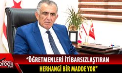 Bakan Çavuşoğlu'nun "Öğretmenler (Değişiklik) Yasası" hakkındaki açıklaması