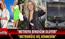 ''Metroya bindiğim oluyor, görenler gülümseyip fotoğraf çektiriyor''