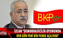 BKP Genel Başkanı İzzet İzcan seçim hakkında açıklamalar yaptı