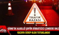 Girne'de kaza yapan alkollü şoför tutuklandı!