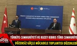 Türkiye Cumhuriyeti ve Kuzey Kıbrıs Türk Cumhuriyeti Düzensiz Göçle Mücadele Toplantısı düzenledi