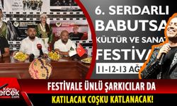 “6. Serdarlı Babutsa Kültür ve Sanat Festivali” başlıyor!