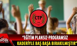 CTP, yeni eğitim dönemine sayılı günler kala okullardaki sorunların devam ettiğini hatırlattı
