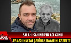 CTP Milletvekili Şahiner'in babası vefat etti!