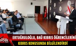 Dışişleri Bakanı Ertuğruloğlu, BAÜ Kıbrıs'taydı