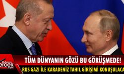 Erdoğan ve Putin, bugün Soçi'de görüşecek!