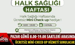 Merkez Lefkoşa'da ücretsiz check-up hizmeti verilecek!