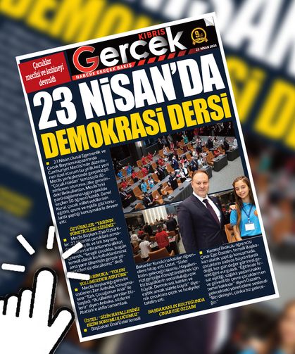 23 NİSAN 2025 KIBRIS GERÇEK MANŞET