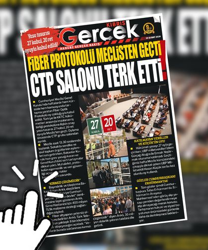 24 ŞUBAT 2026 KIBRIS GERÇEK MANŞET