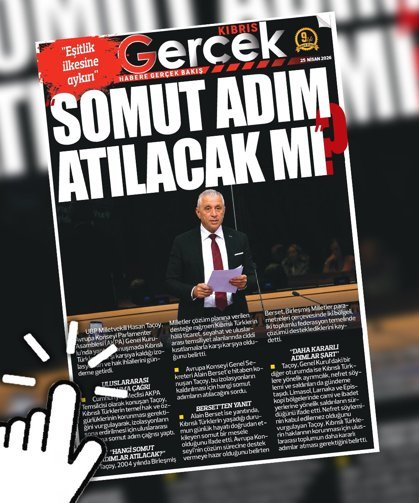 25 NİSAN 2026 KIBRIS GERÇEK MANŞET