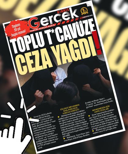 7 AĞUSTOS 2026 KIBRIS GERÇEK MANŞET