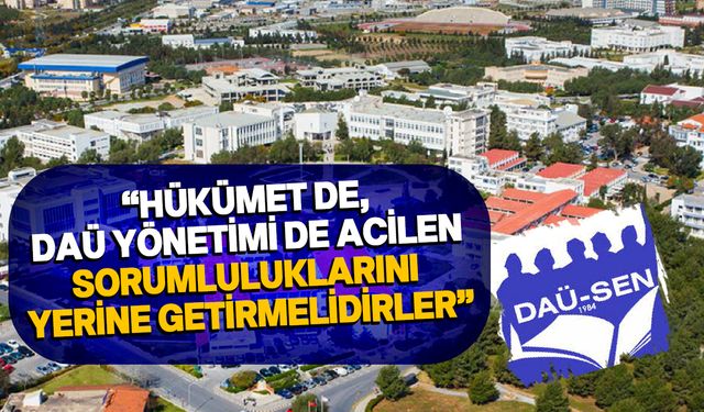DAÜ-SEN: “DAÜ bütçesiz kalıyor!”