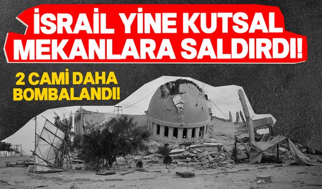 Gazze'de 2 cami daha İsrail saldırılarının hedefi oldu