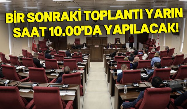 Meclis'in bugünkü oturumu tamamlandı!