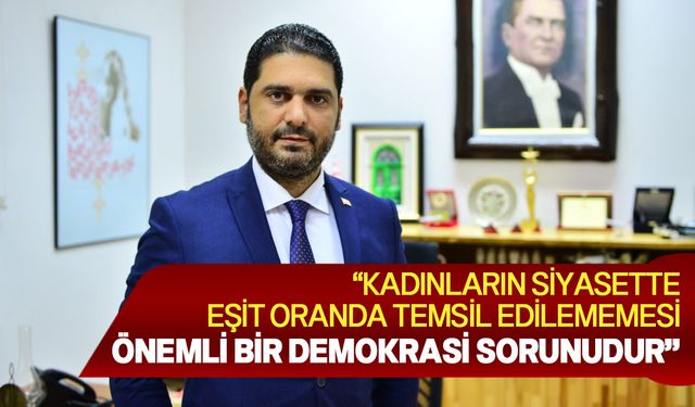 Savaşan, yasal düzenlemelere rağmen kadınların eksik temsil edildiğine dikkat çekti