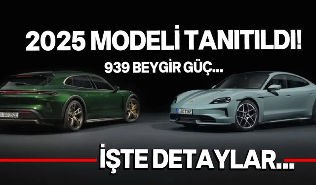 2025 model Porsche Taycan tanıtıldı