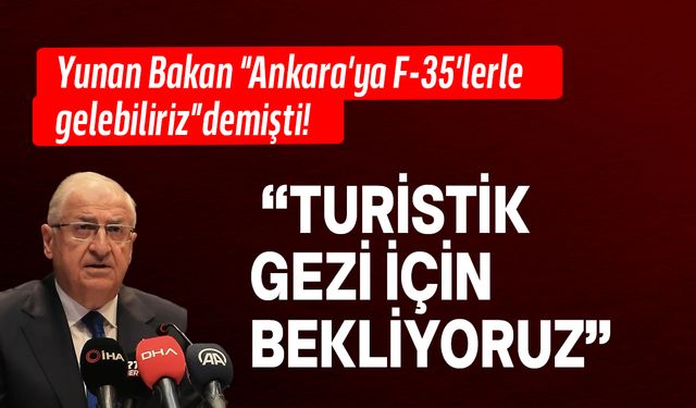 TC Milli Savunma Bakanı Güler'den Yunan Bakana yanıt!