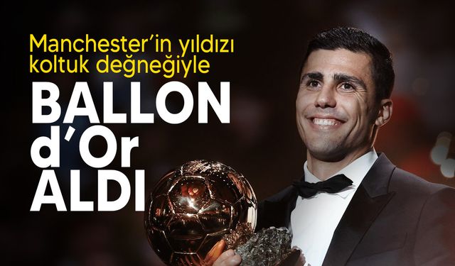 2024 Ballon d'Or ödülünün sahibi  İspanyol yıldız Rodri oldu