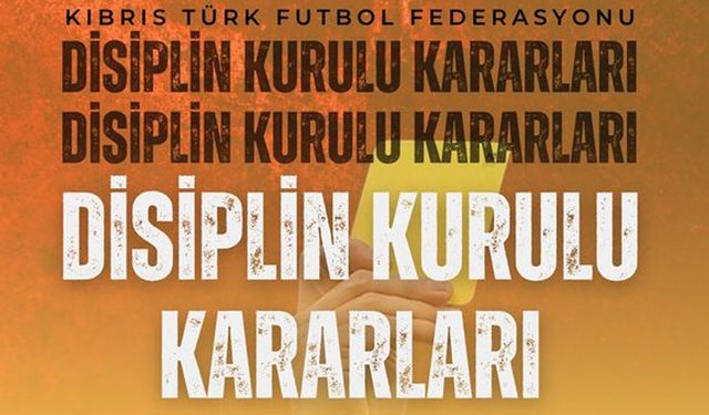 KTFF Disiplin Kurulu kararları açıklandı