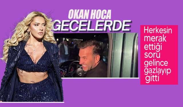 Okan Buruk, Hadise'nin adını duyunca gülüyor