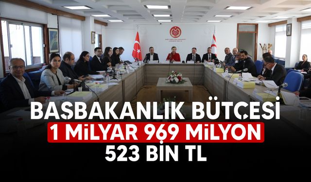 Başbakanlık bütçesi oy çokluğuyla komiteden geçti