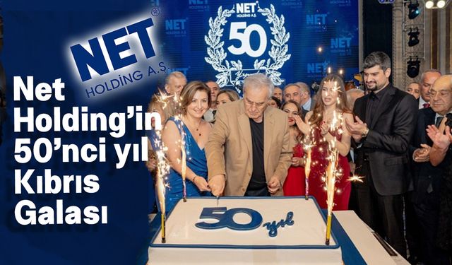 Net Holding’in 50’nci yıl Kıbrıs Galası görkemli bir organizasyonla gerçekleşti