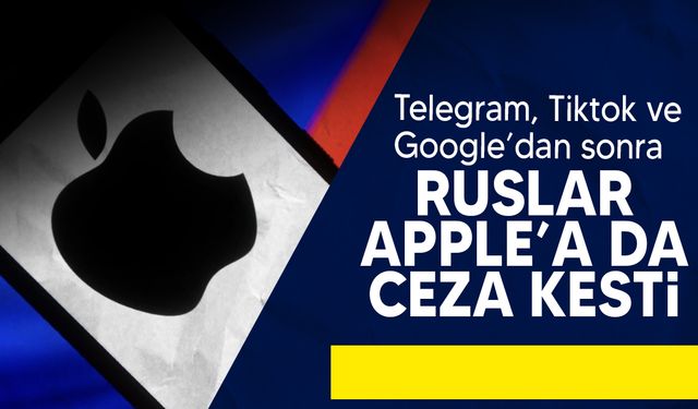 Rusya'dan Apple'a 3,6 milyon ruble ceza