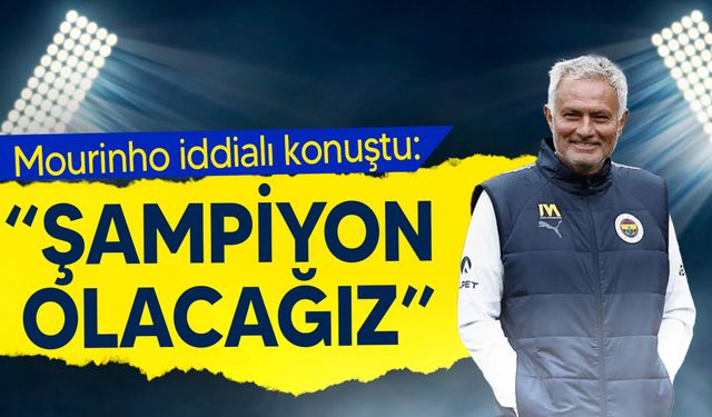 Jose Mourinho şampiyonlukta iddialı