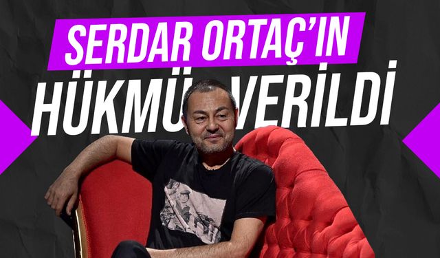 Serdar Ortaç'ın cezası belli oldu