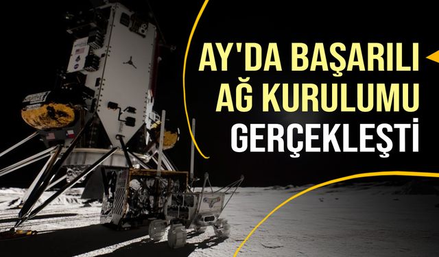 Nokia'dan büyük başarı: Ay'a 4G ağı kuruldu