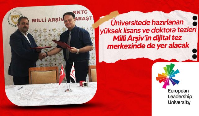 Avrupa Liderlik Üniversitesi İle Milli Arşiv Arasında İş Birliği Protokolü İmzalandı!