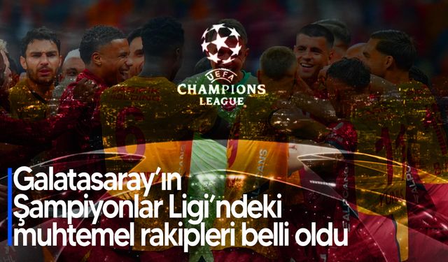 Galatasaray 25. kez şampiyon! İşte Devler Ligi’nde muhtemel rakipler