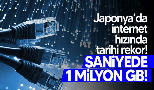 Japonya'da bir ilk: Saniyede 1 milyon GB internet hızı!