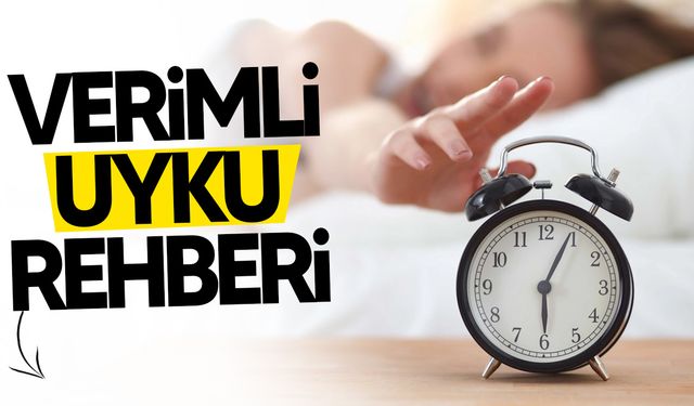 Verimli uyku için dikkat edilmesi gerekenler