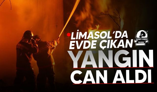 Limasol’da çıkan yangında 27 yaşındaki Suriye uyruklu şahıs hayatını kaybetti