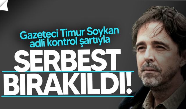Gazeteci Timur Soykan Adli Kontrol Şartıyla Serbest Bırakıldı