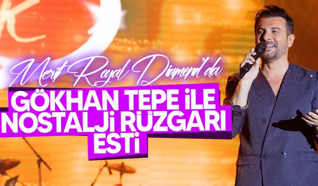 Gökhan Tepe, Merit Royal Diamond sahnesinde hayranlarına nostalji dolu bir gece yaşattı