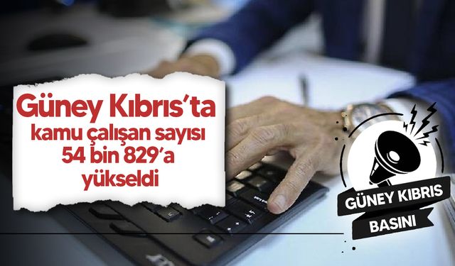 Güney Kıbrıs’ta kamu istihdamı arttı