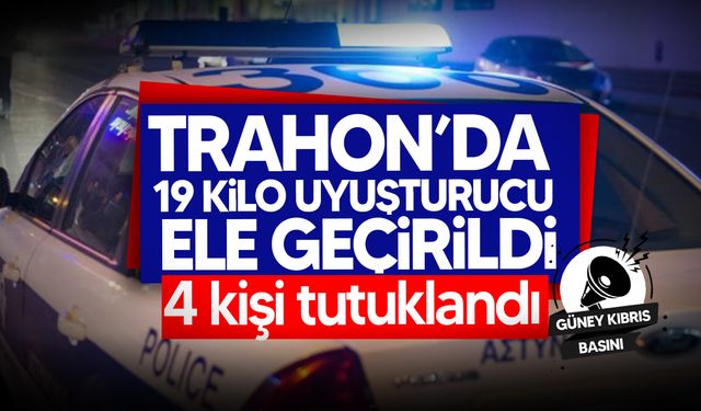 Trahon’da 19 kilo uyuşturucu ve 3 bin euro nakit para ele geçirildi