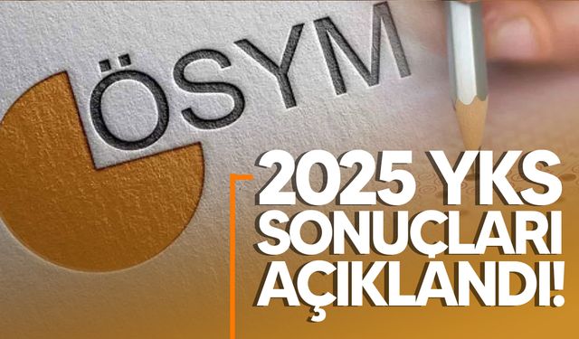 YKS sonuçları açıklandı